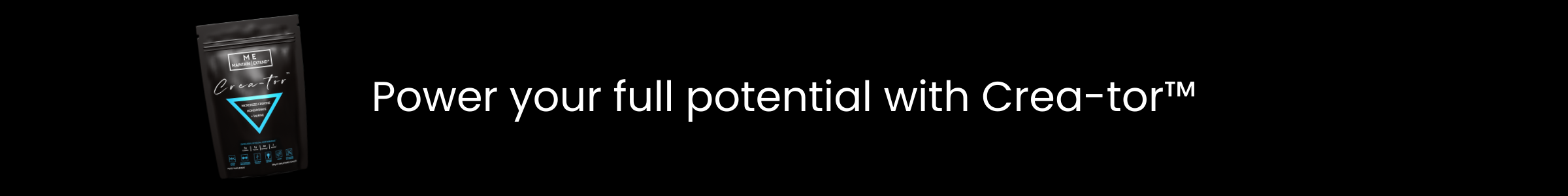 Crea-tor™ supplement pouch with 'Power your full potential with Crea-tor™' message, designed to enhance performance.