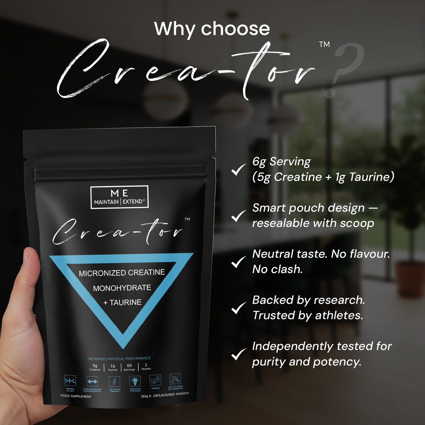 Crea-tor™ Creatine Monohydrate and Taurine by ME MAINTAIN | EXTEND, science-backed, expert nutrition, and quality assurance.