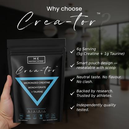 Crea-tor™ Creatine Monohydrate and Taurine by ME MAINTAIN | EXTEND, science-backed, expert nutrition, and quality assurance.